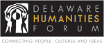 Delaware Humanities Forum